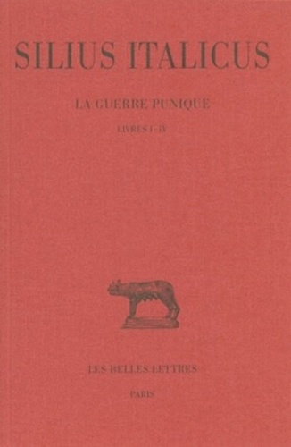  Silius Italicus - La guerre punique - Tome 1, Livres I-IV.