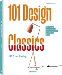Silke Pfersdorf - 101 Design Classics - 1920 until today.