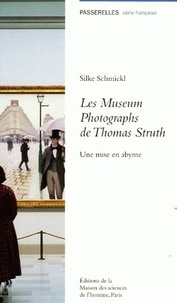 Silke Schmickl - Les Museum Photographs de Thomas Struth - Une mise en abyme.