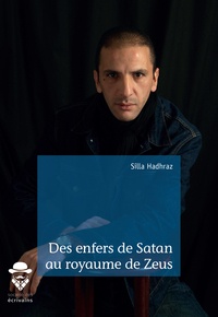 Silla Hadhraz - Des enfers de Satan au royaume de Zeus.