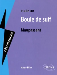 Etude sur Boule de suif de Maupassant
