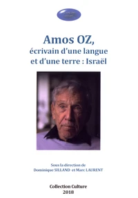 Amos Oz, écrivain d'une langue et d'une terre : Israël