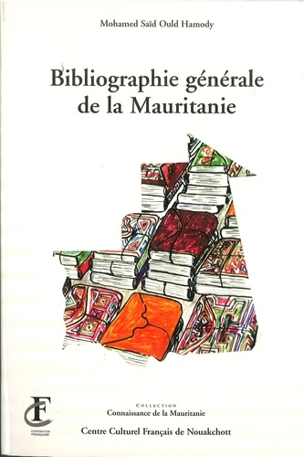 Bibliographie générale de la Mauritanie...