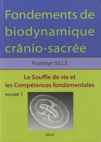 Fondements de biodynamique crânio-sacrée