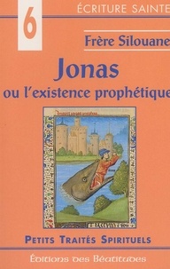  Silouane - Jonas Ou L'Existence Prophetique.