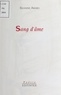 Silvaine Arabo - Sang d'âme : Poèmes (1997).
