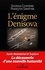 L'énigme Denisova. Après Néandertal et Sapiens, la découverte d'une nouvelle humanité