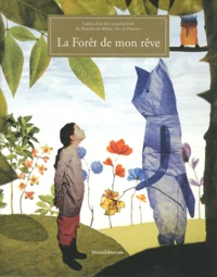 La forêt de mon rêve