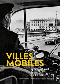Villes mobiles, se déplacer dans la métropole bordelaise