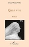 Silvana Olindo-Weber - Quasi vive - Roman.