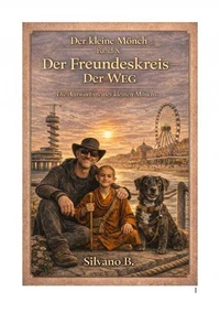 Der Freundeskreis – Der Weg und der kleine Mönch