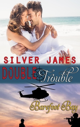  Silver James - Double Trouble - Barefoot Bay: Hard Target, #1.5.
