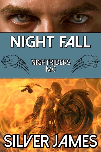  Silver James - Night Fall - Nightriders MC, #4.