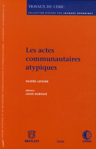 Silvère Lefevre - Les actes communautaires atypiques.