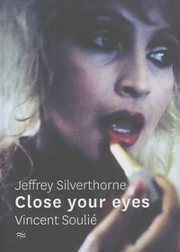 Close your eyes