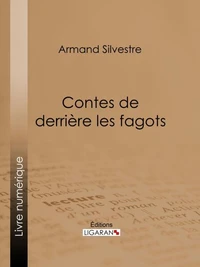 Contes de derrière les fagots