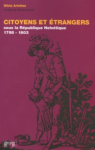 Citoyens et étrangers sous la République helvétique (1798-1803)