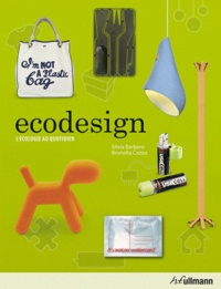 Silvia Barbero et Brunella Cozzo - Ecodesign, l'écologie au quotidien.