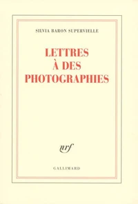 Lettres à des photographies