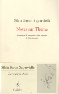 Silvia Baron Supervielle - Notes sur thème.