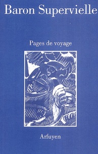 Silvia Baron Supervielle - Pages de voyage.