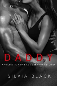 Daddy: A Collection of 8 Age Gap Short Stories