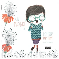 couverture de : Un monde a tomber par terre