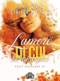 L'amore di cui ho bisogno