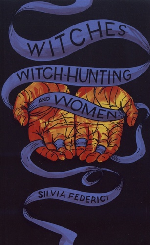 Witches, Witch-Hunting, and Women