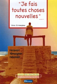 "Je fais toutes choses nouvelles"