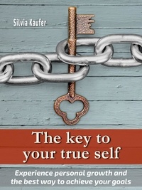 Silvia Kaufer - The key to your true self.