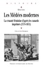 Silvia Liebel - Les Médées modernes - La cruauté féminine d'après les canards imprimés (1574-1651).