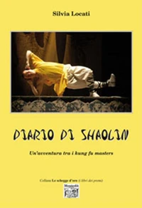 Diario di Shaolin - Un'avventura tra i kung fu masters