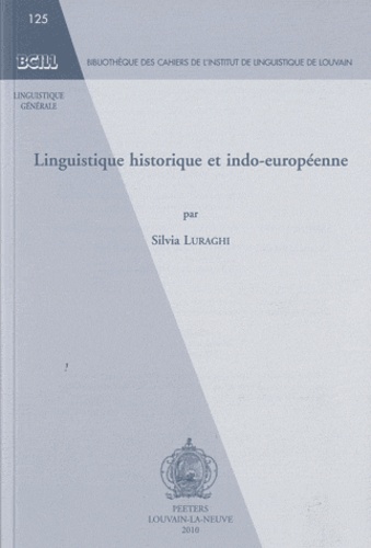 Silvia Luraghi - Linguistique historique et indo-européenne.