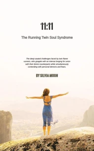 11:11: The Running Twin Soul Syndrome