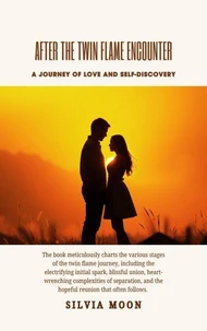 After the Twin Flame Encounter: A Journey of Love and Self-Discovery