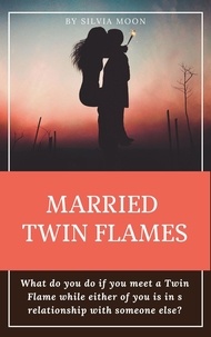  Silvia Moon - Married Twin Flames Guide - Married Twin Flames.