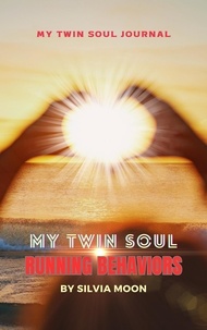  Silvia Moon - My Twin Soul Running Behaviors.