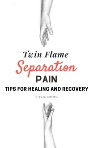 Twin Flame Separation Pain