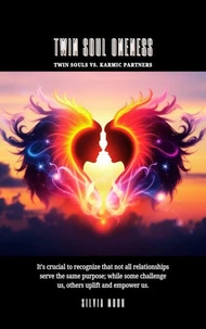 Twin Soul Oneness: Twin Souls Vs. Karmic Partners