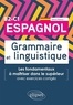 Silvia Palma - Espagnol Grammaire et linguistique B2-C1 - Les fondamentaux à maîtriser dans le supérieur avec exercices corrigés.