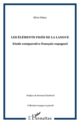 Les éléments figés de la langue. Etude comparative français-espagnol