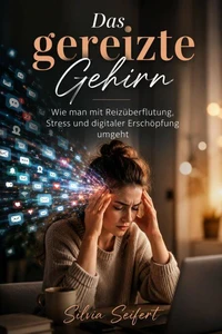Das gereizte Gehirn
