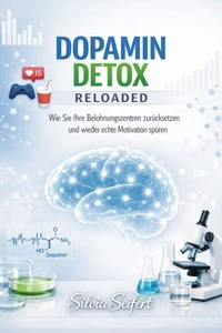 Dopamin Detox Reloaded
