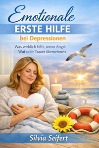 Emotionale erste Hilfe bei Depressionen
