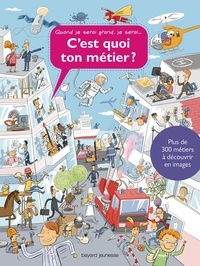 Cest quoi ton métier ? - Quand je serai grand, je serai....pdf