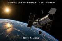 Manifesto on Man – Planet Earth – and the Cosmos
