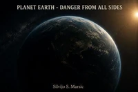 Planet Earth - Danger from all Sides