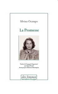 Silvina Ocampo - La promesse.