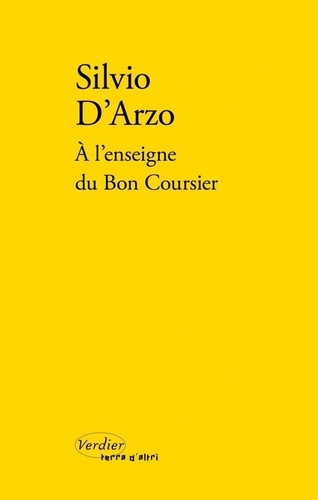 Silvio D'Arzo - À l'enseigne du Bon Coursier.